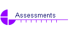 Assessments